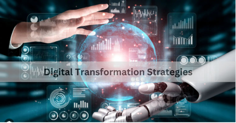 Digital Transformation Strategies