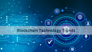 Blockchain Technology Trends