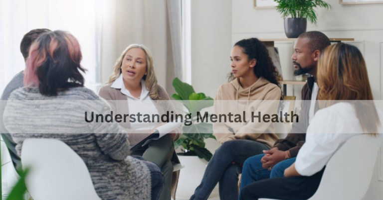 Understanding Mental Health